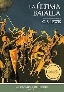La Última Batalla" book cover by C.S. Lewis.