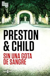 Preston & Child book cover, eerie gate, "Sin Una Gota de Sangre".