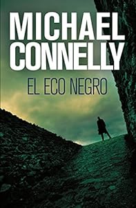 Michael Connelly's "El Eco Negro" book cover.