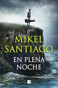 Portada libro "En plena noche" de Mikel Santiago.