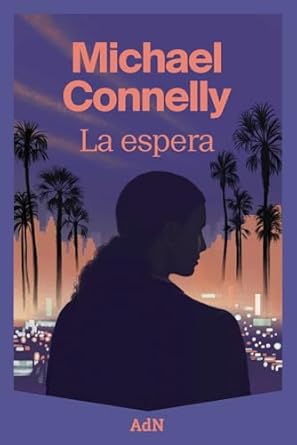 Book cover: 'La espera' by Michael Connelly with skyline.