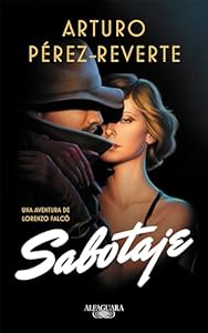 Portada libro "Sabotaje" de Arturo Pérez-Reverte.